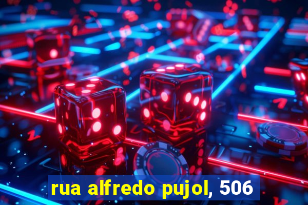 rua alfredo pujol, 506